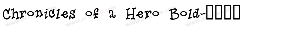 Chronicles of a Hero Bold字体转换